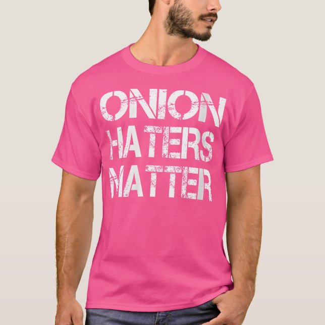 Camiseta Donde los que odian la cebolla importan (Anverso)