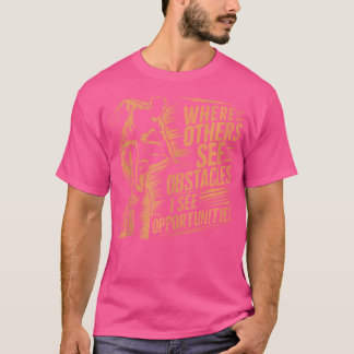 Camiseta Donde Otros Ven Obstáculos Veo Oportunidades Par