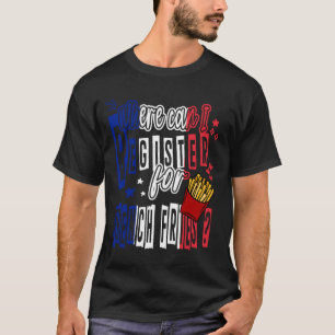 Camiseta Dónde Puedo Registrarme Para Las Fries Francesas P