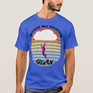 CAMISETA DÓNDE ROBAMOS CHICAS 1