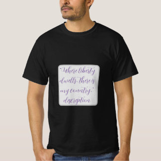 Camiseta "Donde vive la libertad, está mi país".