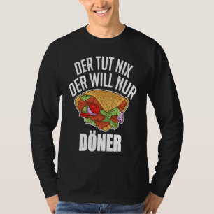 Camiseta Doner Kebab Snack El Tut Nix Der Nur Doner S