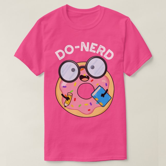 Camiseta Donerd Funny Donut Pun 1 (Diseño del anverso)