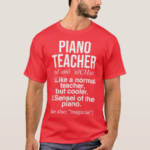 Camiseta Dones de definición de profesor de piano