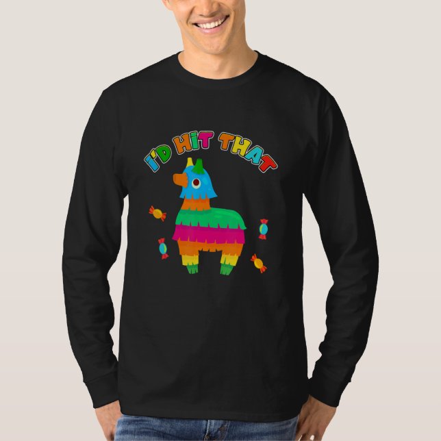 Camiseta Donkey I'd Hit That Mexican Pinata Party Game Cand (Anverso)