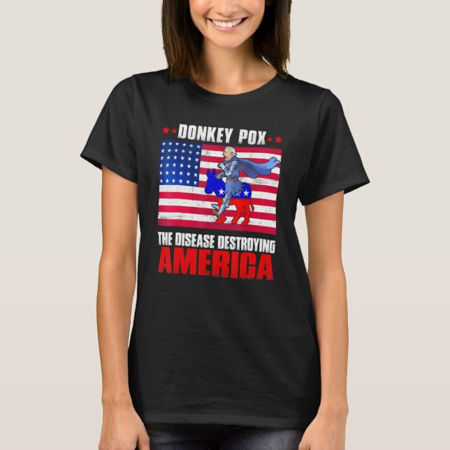 Camiseta Donkey Pox The Disease Destroying America Donkeypo (Anverso)