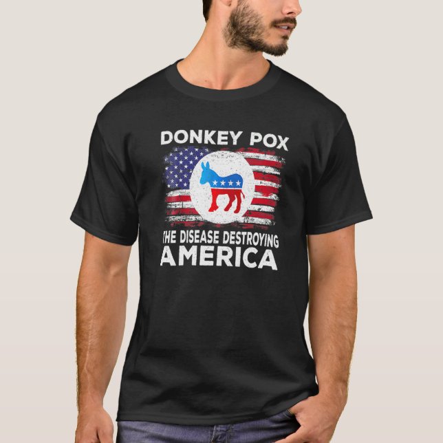 Camiseta Donkey Pox The Disease Destroying America Donkeypo (Anverso)