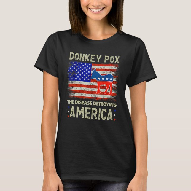Camiseta Donkey Pox The Disease Destroying America Donkeypo (Anverso)
