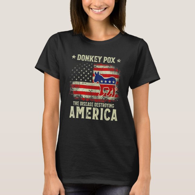 Camiseta Donkey Pox The Disease Destroying America Donkeypo (Anverso)