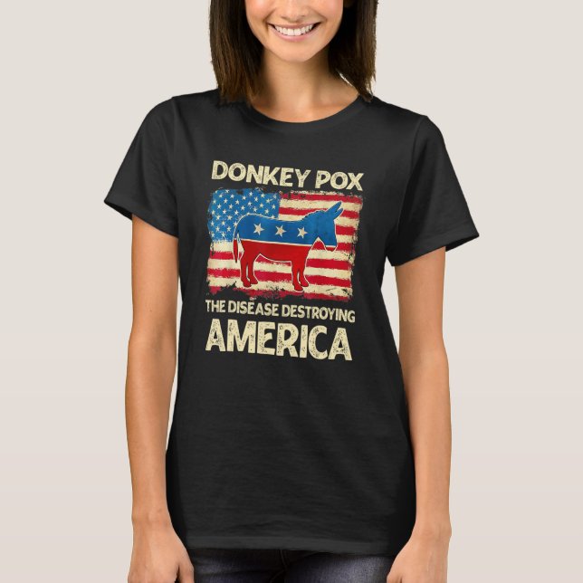 Camiseta Donkey Pox The Disease Destroying America Donkeypo (Anverso)