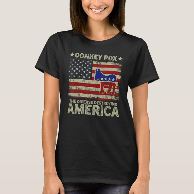Camiseta Donkey Pox The Disease Destroying America Donkeypo (Anverso)