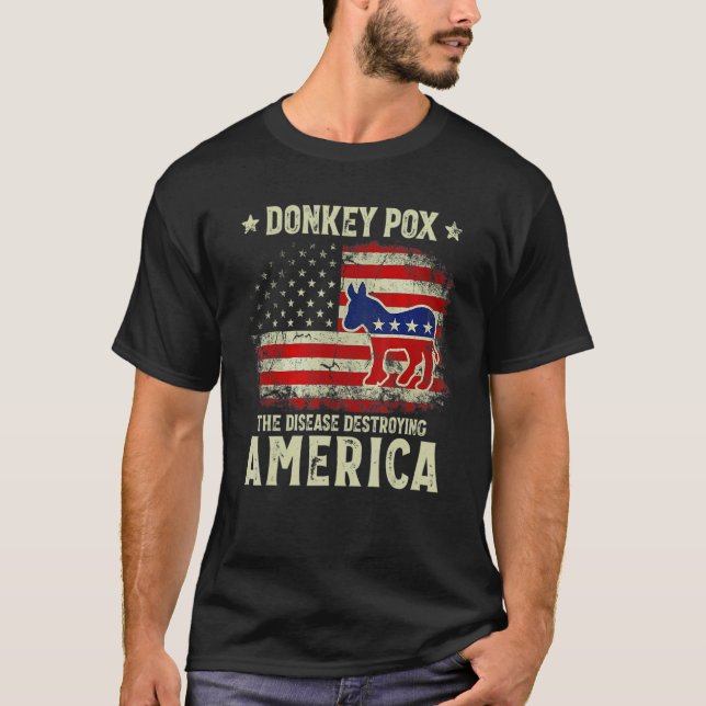 Camiseta Donkey Pox The Disease Destroying America Donkeypo (Anverso)