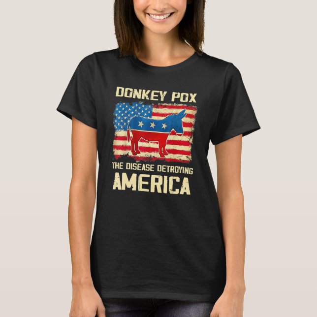 Camiseta Donkey Pox The Disease Destroying America Donkeypo (Anverso)