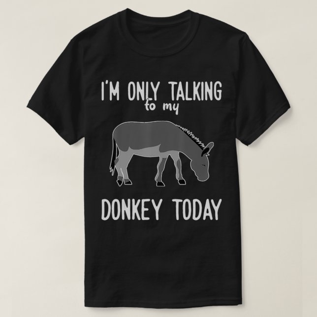 Camiseta Donkey Sólo habla con mi Donkey (Diseño del anverso)