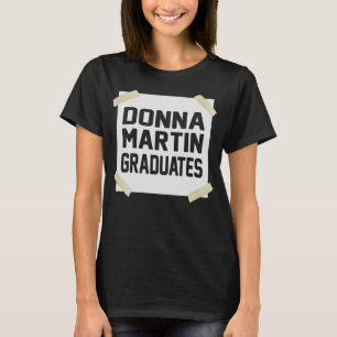 Camiseta Donna Martin Graduates Graduates Funny Gift