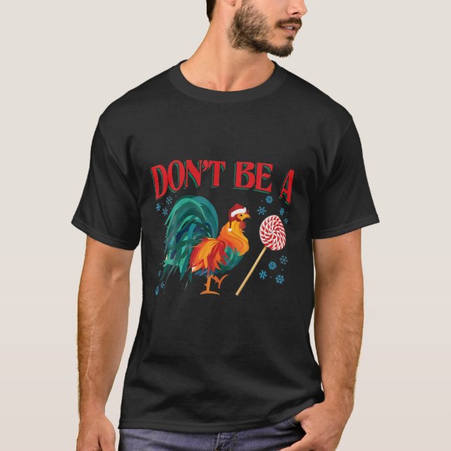 Camiseta Don't Be A Chicken Lollipop (Anverso)