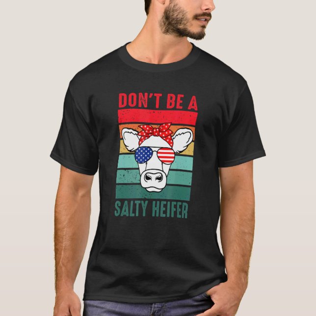 Camiseta Don't Be A Salty Heifer Cowgirl Usa Flag Cows  Vin (Anverso)
