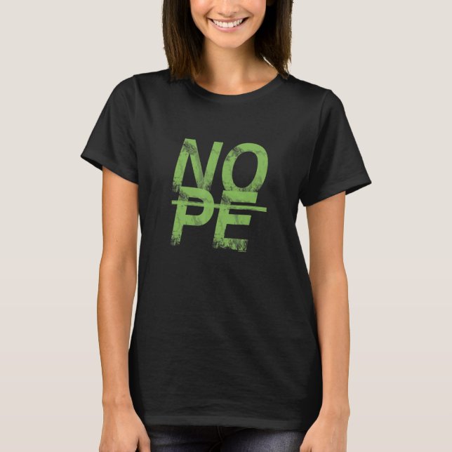 Camiseta Don't Be A Yes Person Just Say No 20 (Anverso)