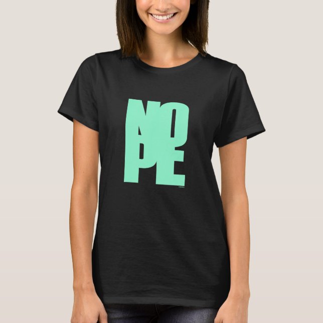 Camiseta Don't Be A Yes Person Just Say No Sometimes 70 (Anverso)