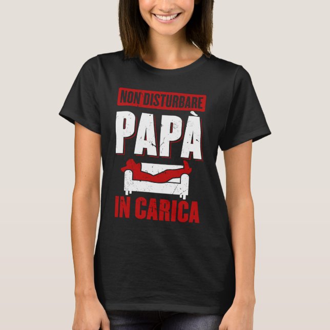Camiseta Don't Disturb Dad in Charge Dad (Anverso)