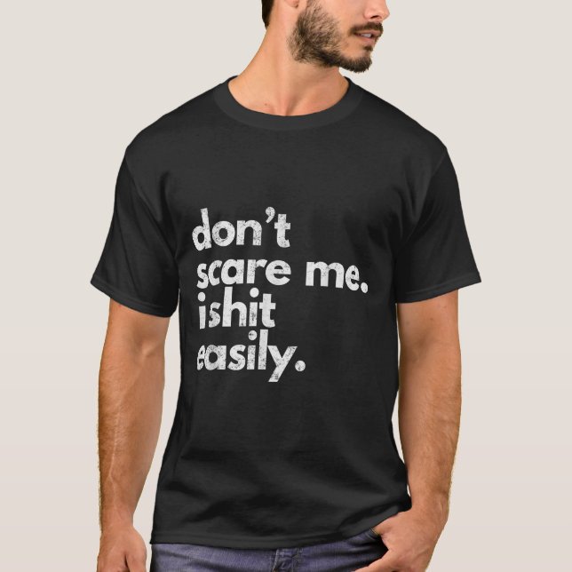 Camiseta Don't E Me I Easily Funny Sarcasm Quote  (Anverso)