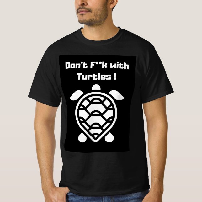 Camiseta Don't F**k with Turtles ! (Anverso)