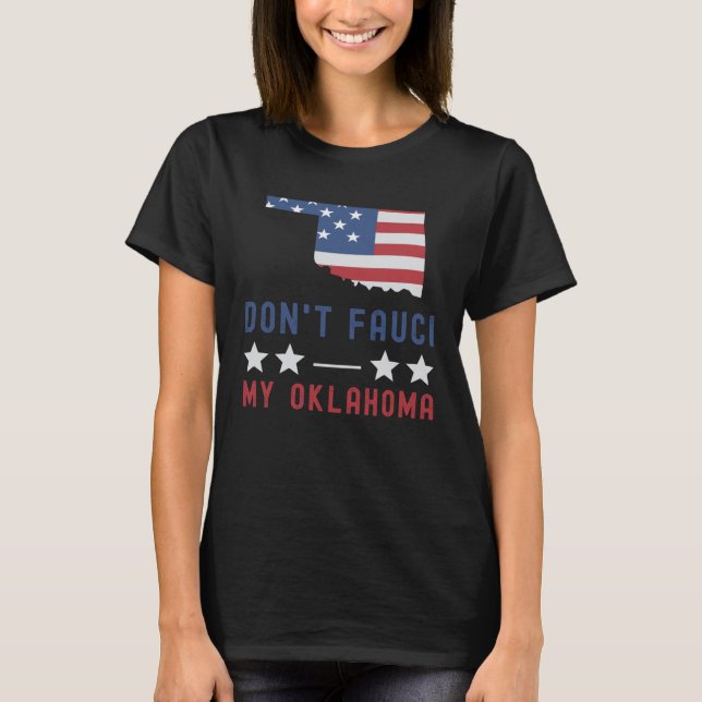 Camiseta Don't Fauci My Oklahoma USA Flag American Patriot (Anverso)