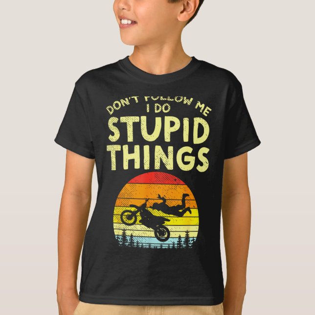 Camiseta Dont Follow Me Stud Things Funny Motocross Dirt Bi (Anverso)