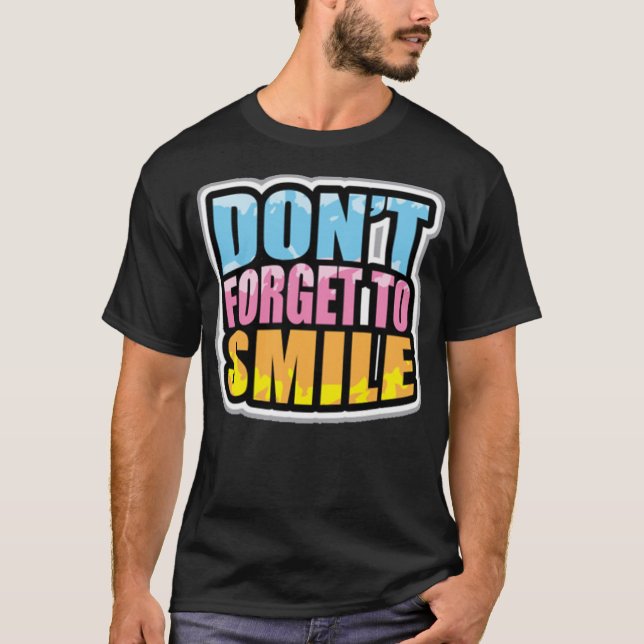 Camiseta Dont forget to smile (Anverso)