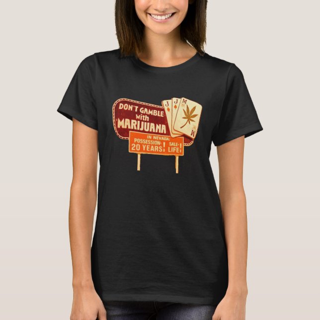 Camiseta Don't Gamble with Mary Jane (Anverso)