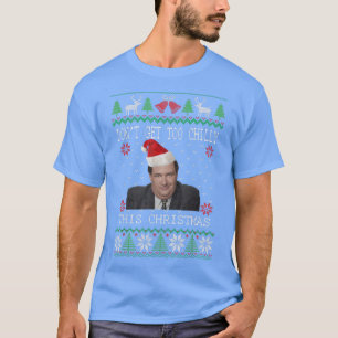 Camiseta Dont Get Too Chilly This Christmas Ugly Christmas 