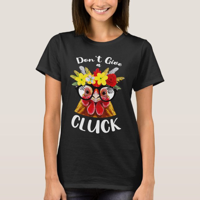 Camiseta Don't Give a Cluck a  Chicken for Crazy Chicken La (Anverso)