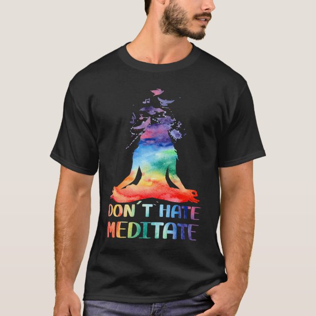 Camiseta Don't Hate Meditate Meditating Buddha Yoga (Anverso)