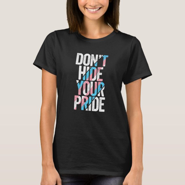Camiseta Don't Hide Your Pride Transgender Trans Flag FTM M (Anverso)