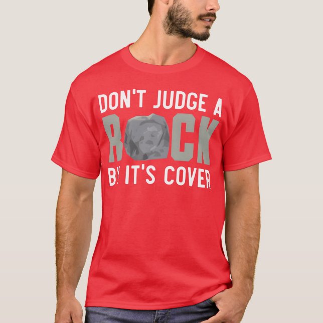Camiseta Dont Judge A Rock By Its Cover Rock Collecting ret (Anverso)