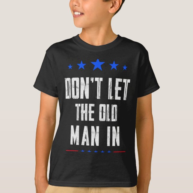 Camiseta Dont Let The Old Man In _1  (Anverso)