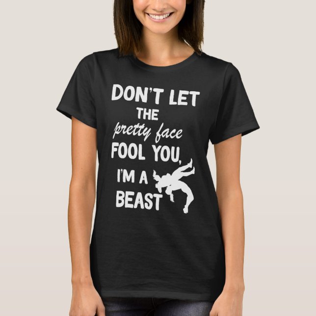 Camiseta don't let the pretty face fool you wrestling girls (Anverso)