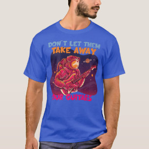 Camiseta Dont Let Them Take Away Our Guitars Normalize Five