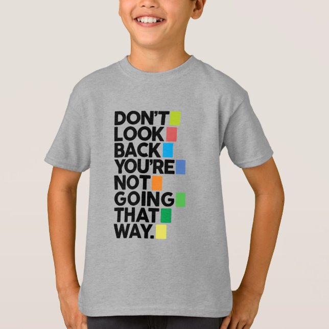 Camiseta Don't look back (Anverso)