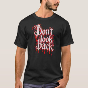 Camiseta Don't Look Back" Spooky Ghost Horror Halloween
