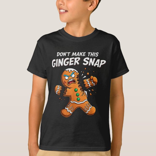 Camiseta Don't Make This Ginger Snap Baker Gingerbread Chri (Anverso)