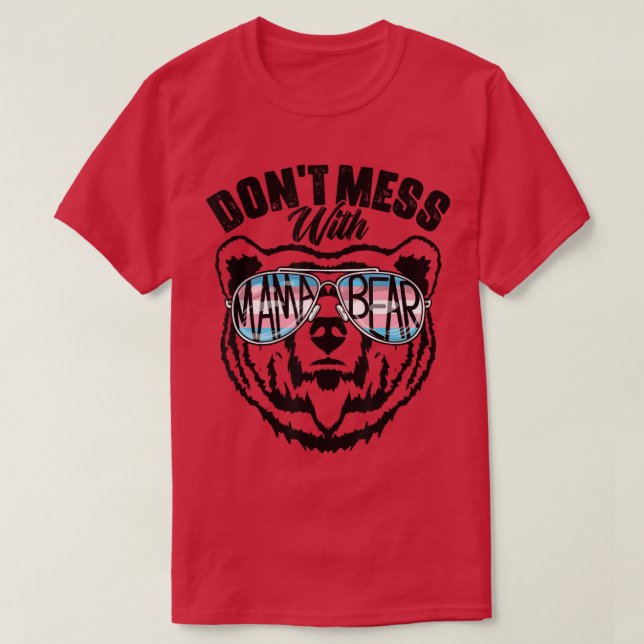 Camiseta Don't Mess With Mama Bear Proud Trans Mom Ally Tra (Diseño del anverso)