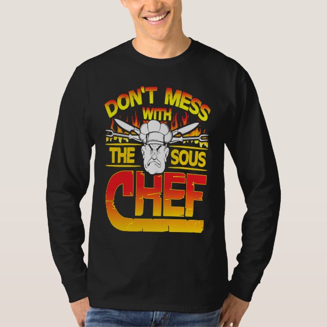 Camiseta Don't Mess With The Sous Chef Cooking (Anverso)