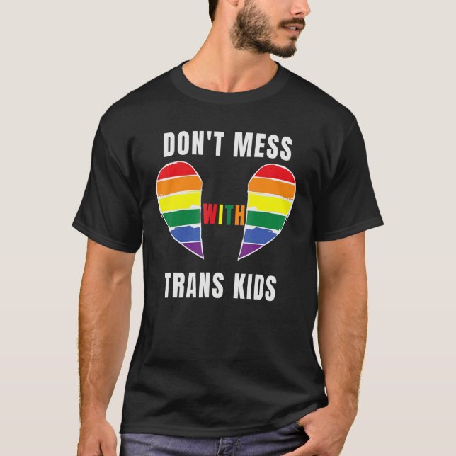 Camiseta Don't Mess With Trans Kids Texas Protect Trans Kid (Anverso)