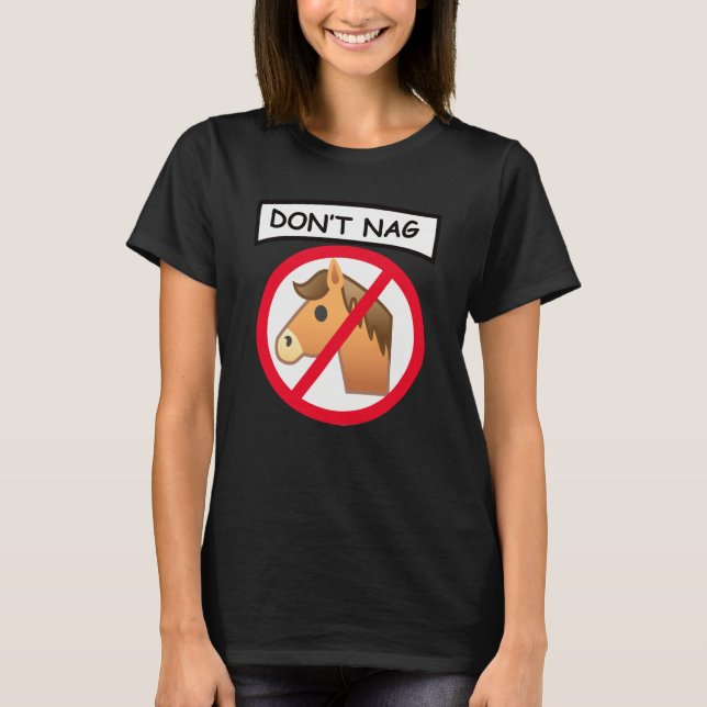 Camiseta Don't Nag  Joke Horse Riding Stables Equestrian Jo (Anverso)