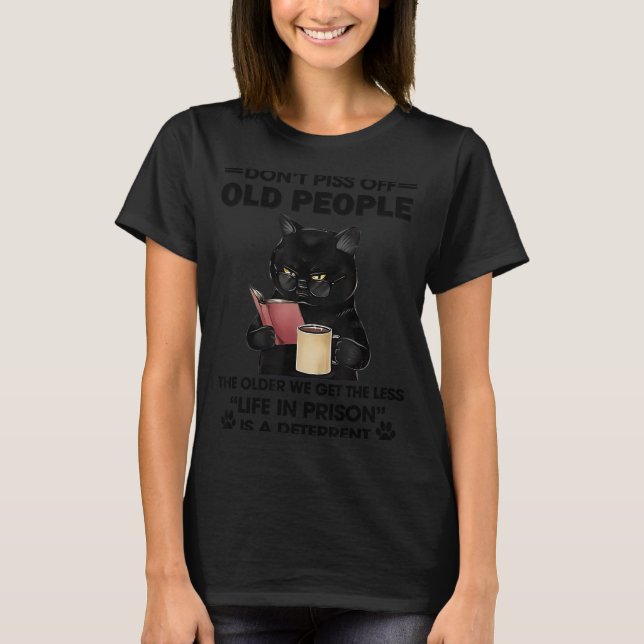 Camiseta Don't Off Old People The Older We Get The Less Sma (Anverso)