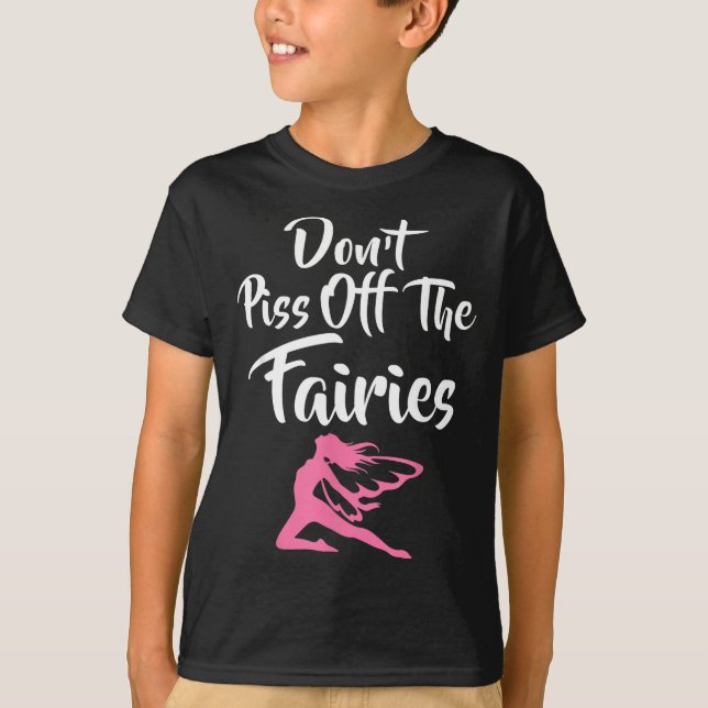 Camiseta Don't Off The Fairies Fairytale Fantasy Fairy  (Anverso)