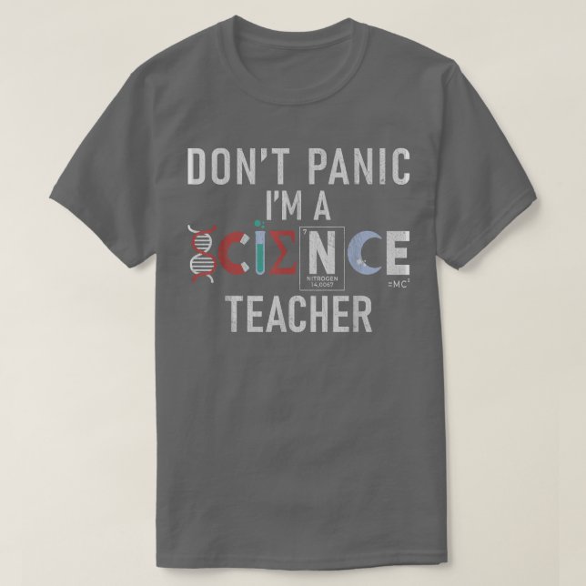 Camiseta Dont Panic im a Science Teacher  (Diseño del anverso)