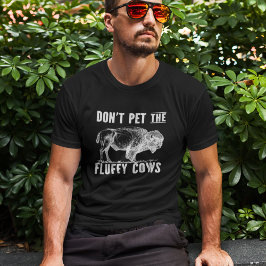 Camiseta Don't Pet The Fluffy Cows Bison Vintage