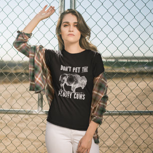 Camiseta Don't Pet The Fluffy Cows Bison Vintage